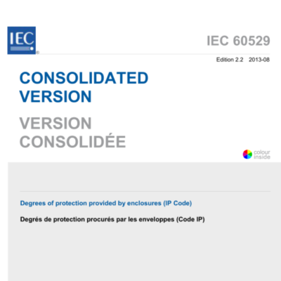 IEC 60529:2013 Degrees of protection provided by enclosures (IP Code)