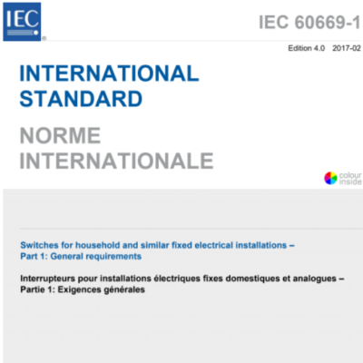 IEC 60669-1:2017 Switches for household and similar fixed electrical installations – Part 1: General requirements