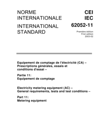 IEC 62052-11:2003 Electricity metering equipment(AC)- General requirements, tests and test conditions – Part 11:Metering equipment