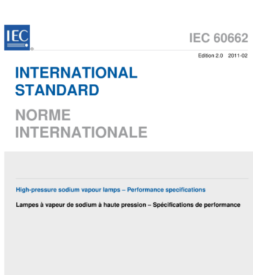 IEC 60662:2002 High-pressure sodium vapour lamps – Performance specifications