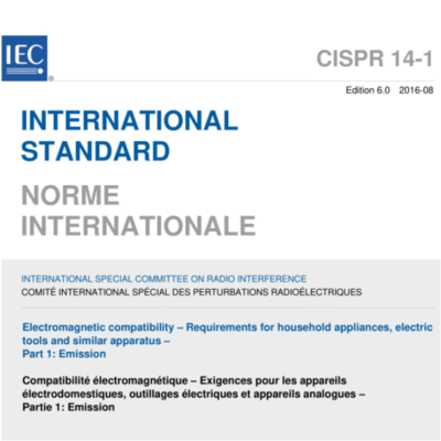 CISPR 14-1:2016(EN 55014:2021) Electromagnetic compatibility – Requirements for household appliances, electric tools and similar apparatus – Part 1:Emission
