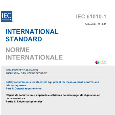 IEC 61010-1:2010 Safety requirements for electrical equipment for measurement, control, and laboratory use – Part 1: General requirements
