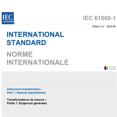 IEC 61869-1:2023 Instrument transformers – Part 1:General requirements