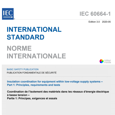 IEC 60664-1:2020 Insulation coordination for equipment within low-voltage supply systems–Part 1: Principles, requirements and tests