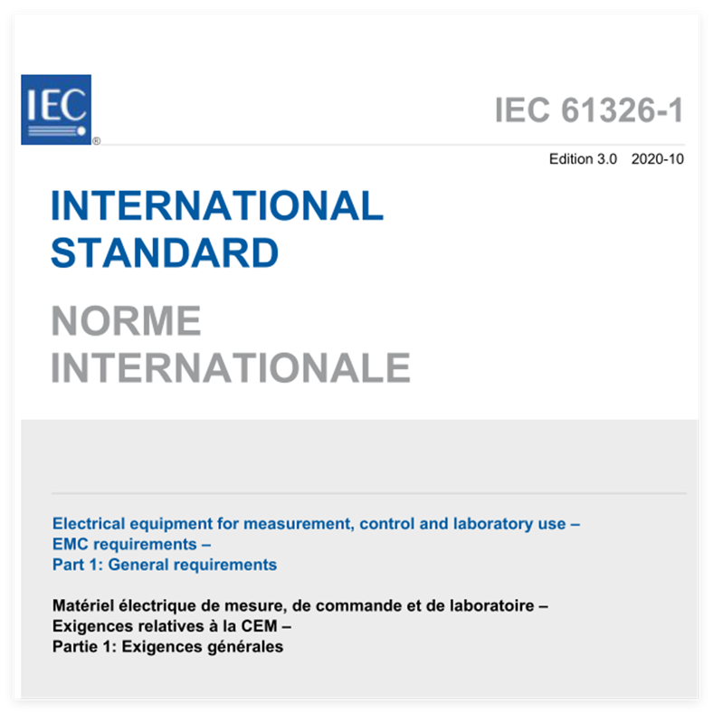 IEC 61326-1:2020 Electrical equipment for measurement, control and laboratory use – EMC requirements- Part 1: General requirements